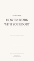 How to work with your body text on neutral background.