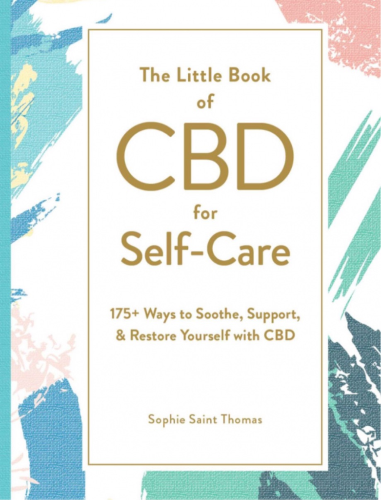 Little Book of CBD for Self-Care: 175+ Ways to Soothe